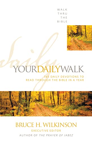 Stock image for Your Daily Walk : 365 Daily Devotions to Read Through the Bible in a Year for sale by Better World Books