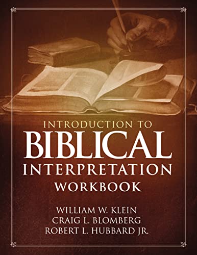 Stock image for Introduction to Biblical Interpretation Workbook: Study Questions, Practical Exercises, and Lab Reports for sale by Goodwill of Colorado