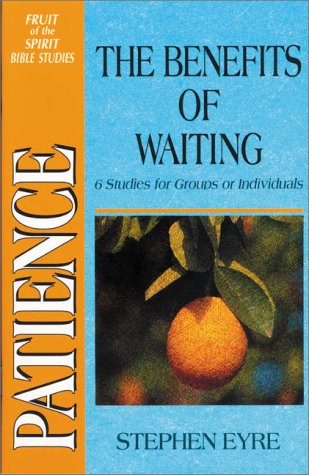 Beispielbild fr Patience: The Benefits of Waiting zum Verkauf von Wonder Book