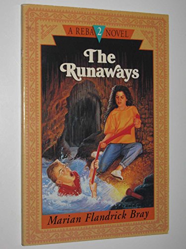 The Runaways (A Reba Novel, 2) (9780310543619) by Bray, Marian Flandrick
