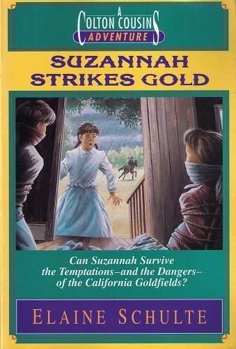 Beispielbild fr Suzannah Strikes Gold (Colton Cousins Adventures) zum Verkauf von Wonder Book