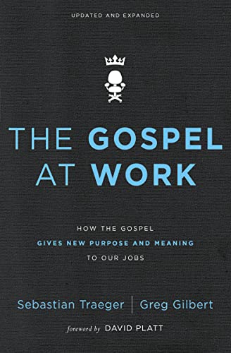 Stock image for The Gospel at Work (Paperback) for sale by Grand Eagle Retail