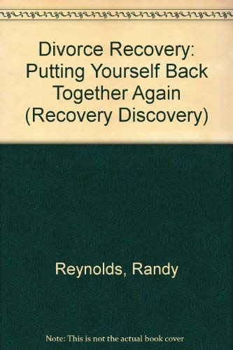 Beispielbild fr Divorce Recovery - Putting Yourself Back Together Again zum Verkauf von Bibliohound