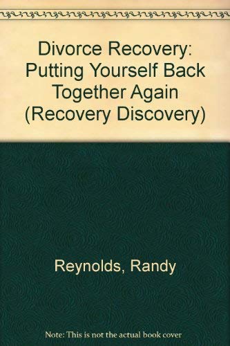 Imagen de archivo de Divorce Recovery - Putting Yourself Back Together Again a la venta por Bibliohound