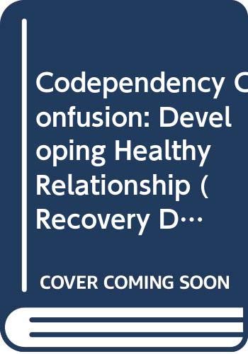 Imagen de archivo de Co-Dependency Confusion: Developing Healthy Relationships a la venta por ThriftBooks-Dallas