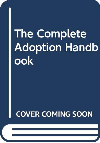 Imagen de archivo de The Complete Adoption Handbook a la venta por HPB-Diamond
