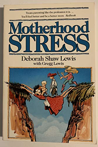 Stock image for Motherhood Stress for sale by SecondSale