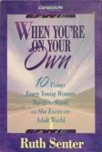 9780310576419: When You're on Your Own: 10 Things Every Young Woman Needs to Know As She Faces an Adult World