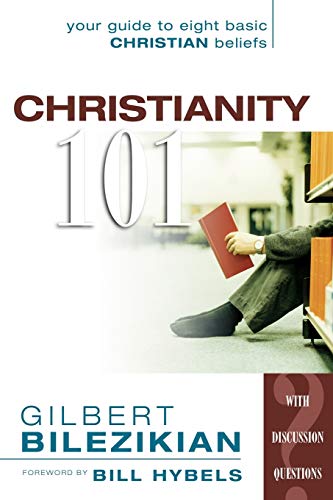 Beispielbild fr Christianity 101 : Your Guide to Eight Basic Christian Beliefs zum Verkauf von Better World Books