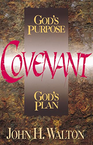 9780310577515: Covenant: God's Purpose, God's Plan