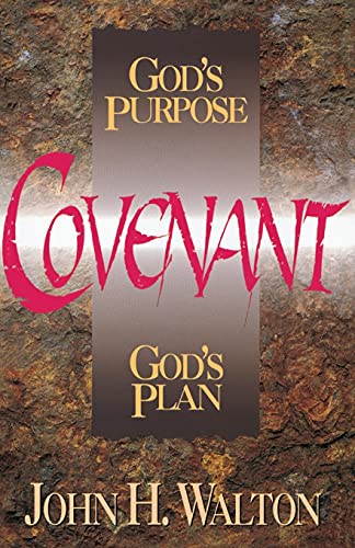 Covenant (9780310577515) by Walton, John H.