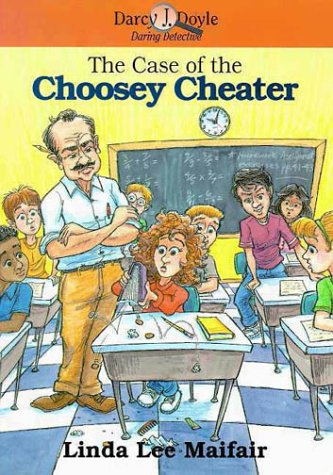 Stock image for The Case of the Choosey Cheater (Darcy J. Doyle, Daring Detective, No. 2) for sale by Wonder Book