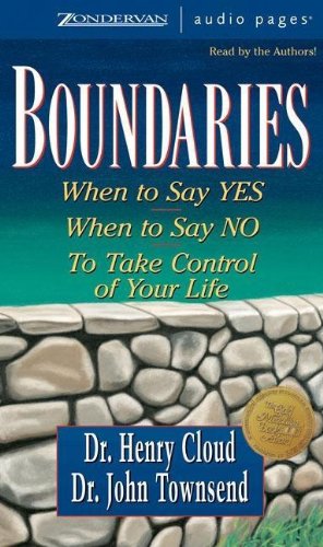 Boundaries: When to Say Yes, When to Say No to Take Control of Your Life (9780310585985) by Cloud, Henry; Townsend, John
