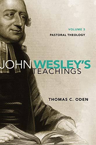 Beispielbild fr John Wesley's Teachings, Volume 3: Pastoral Theology (3) zum Verkauf von SecondSale