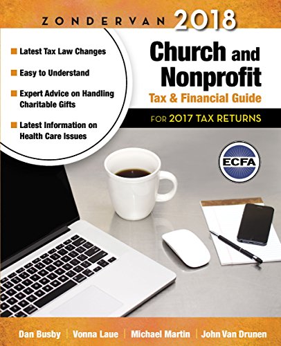 Stock image for Zondervan 2018 Church and Nonprofit Tax and Financial Guide: For 2017 Tax Returns for sale by Goodwill
