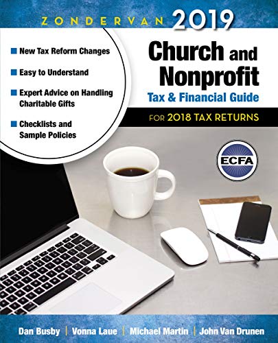 Imagen de archivo de Zondervan 2019 Church and Nonprofit Tax and Financial Guide: For 2018 Tax Returns a la venta por Wonder Book