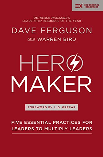 Imagen de archivo de Hero Maker: Five Essential Practices for Leaders to Multiply Leaders (Exponential Series) a la venta por HPB-Diamond