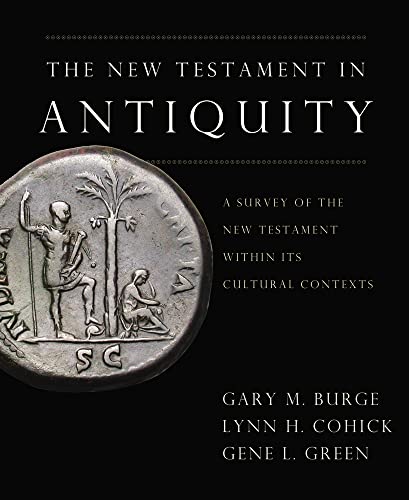 The New Testament in Antiquity: A Survey of the New Testament Within Its Cultural Context (9780310590613) by [???]