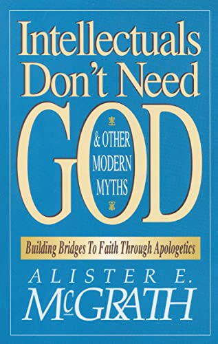 Beispielbild fr Intellectuals Don't Need God and Other Modern Myths zum Verkauf von Wonder Book