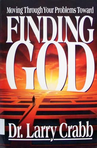 Imagen de archivo de Finding God: Moving Through Your Problems Toward Finding God a la venta por Gulf Coast Books