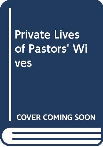 Stock image for Private Lives of Pastors Wives for sale by Zoom Books Company