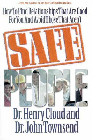 9780310595601: Safe People: How to Find Relationships That Are Good for You and Avoid Those That Aren't