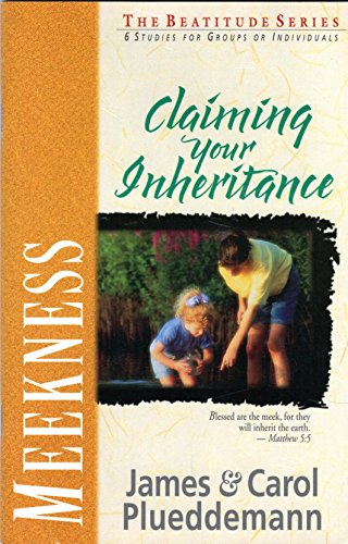 Beispielbild fr Meekness: Claiming Your Inheritance (Beatitude Series) zum Verkauf von Blue Vase Books