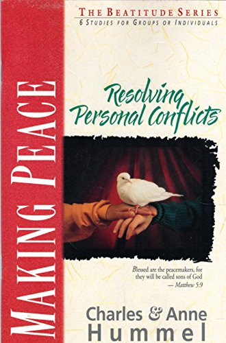 9780310596530: Making Peace: Resolving Personal Conflicts (Beatitude Series)