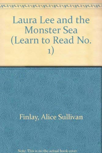 Stock image for Laura Lee and the Monster Sea (Learn to Read No. 1) for sale by Decluttr