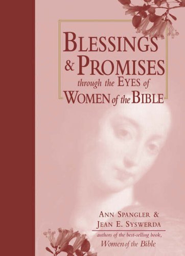 Blessings and Promises from Women of the Bible GM - Ann Spangler