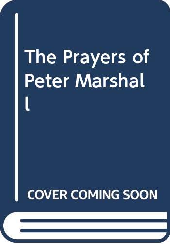 Stock image for The Prayers of Peter Marshall for sale by Your Online Bookstore