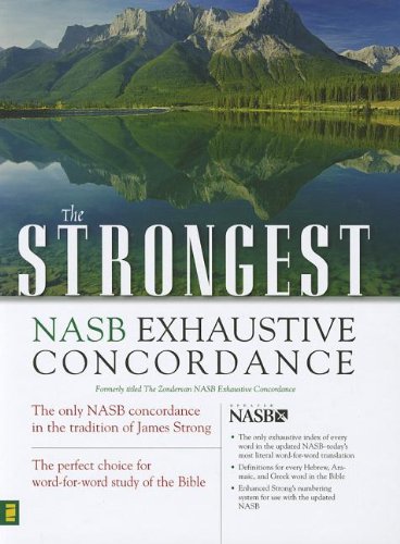 9780310606888: Strongest NASB Exhaustive Concordance Super Saver (Strongest Strong's) by James Strong (2012-09-01)