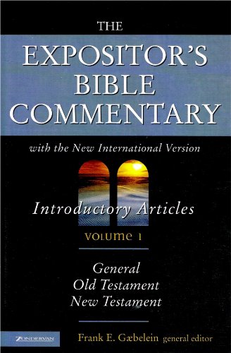 Imagen de archivo de The Expositor's Bible Commentary: Volume 1, Introductory Articles: General, Old Testament, New Testament a la venta por ZBK Books