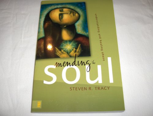 Stock image for Mending the Soul: Understanding and Healing Abuse for sale by Half Price Books Inc.