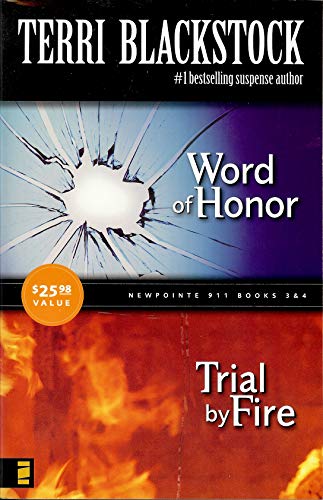 Beispielbild fr Word of Honor and Trial By Fire, 2 Books (newpointe 911, books 3 and 4 in one book) zum Verkauf von Wonder Book