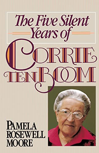 9780310611219: Five Silent Years of Corrie ten Boom, The