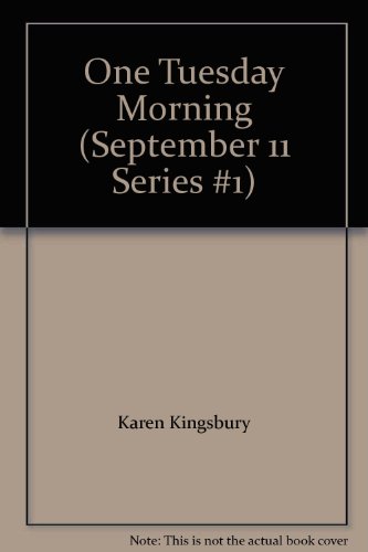 9780310612001: One Tuesday Morning (September 11 Series #1)