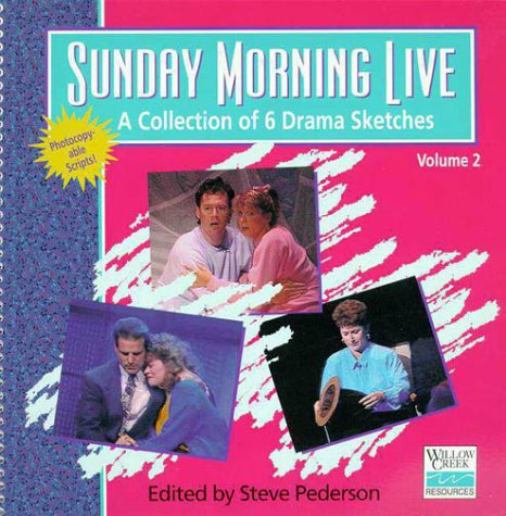 Imagen de archivo de Sunday Morning Live: A Collection of Drama Sketches from Willow Creek Community Church a la venta por ThriftBooks-Dallas