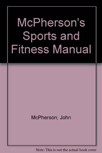 Imagen de archivo de McPherson's Sports and Fitness Manual a la venta por BookHolders