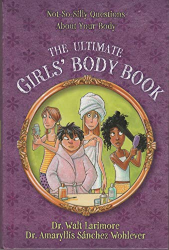 Beispielbild fr The Ultimate Girl's Body Book zum Verkauf von Wonder Book