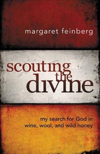 Beispielbild fr Scouting the Divine: My Search for God in Wine, Wool, and Wild Honey zum Verkauf von Wonder Book