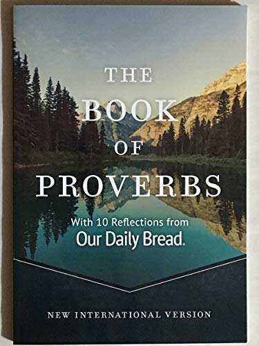 Beispielbild fr The Book of Proverbs With 10 Reflections from Our Daily Bread zum Verkauf von Better World Books