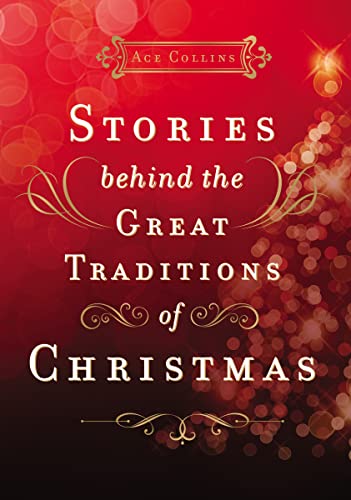 9780310631606: Stories Behind the Great Traditions of Christmas