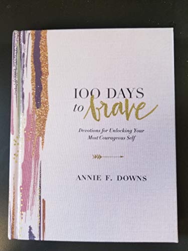 Stock image for 100 Days to Brave for sale by Your Online Bookstore