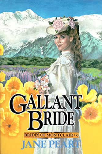 Beispielbild fr Gallant Bride (Brides of Montclair, Book 6) zum Verkauf von Wonder Book