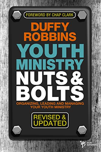 Stock image for Youth Ministry Nuts and Bolts, Revised and Updated: Organizing, Leading, and Managing Your Youth Ministry (Youth Specialties (Paperback)) for sale by Zoom Books Company