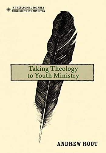 Imagen de archivo de Taking Theology to Youth Ministry (A Theological Journey Through Youth Ministry) a la venta por Goodwill Books