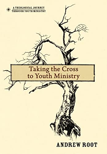 Beispielbild fr Taking the Cross to Youth Ministry zum Verkauf von Better World Books