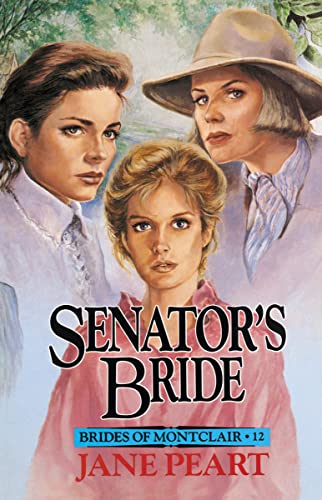 Stock image for Senator's Bride (Brides of Montclair, Book 12) for sale by Gulf Coast Books