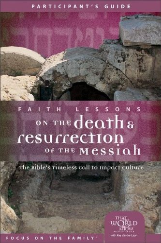 Stock image for Faith Lessons on the Death and Resurrection of the Messiah (Church Vol 4) Participant's Guide for sale by SecondSale